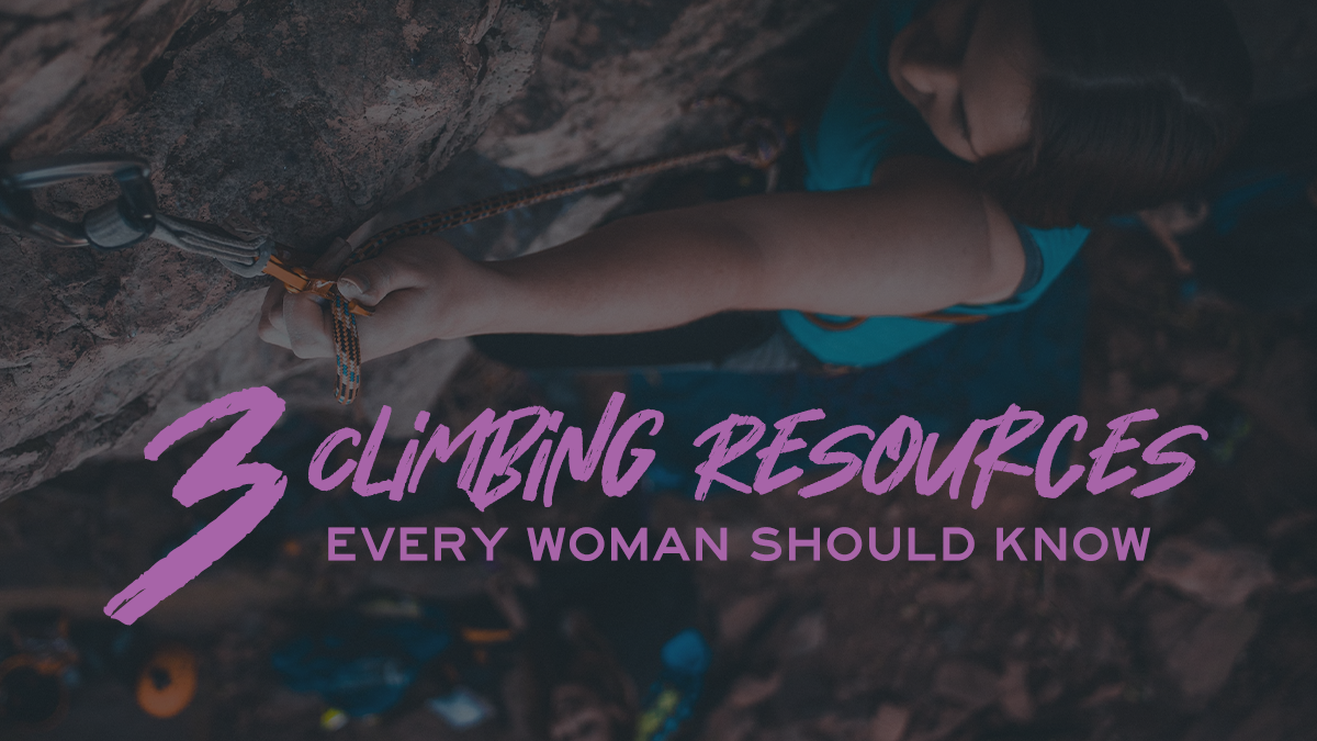 Climbing Resources Every Woman Should Know